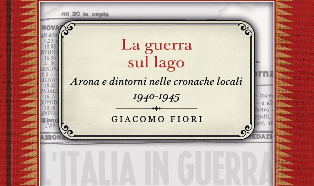 “Arona 1943: i giorni dell’Eccidio”: il volume di Claudio Pasciutti